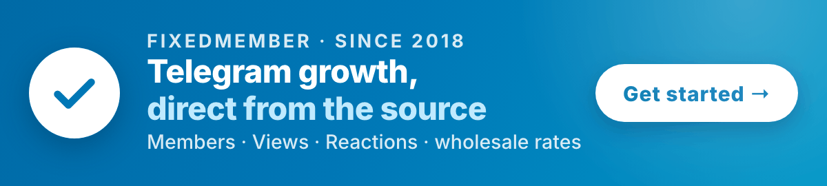 FixedMember: Telegram growth direct from the source