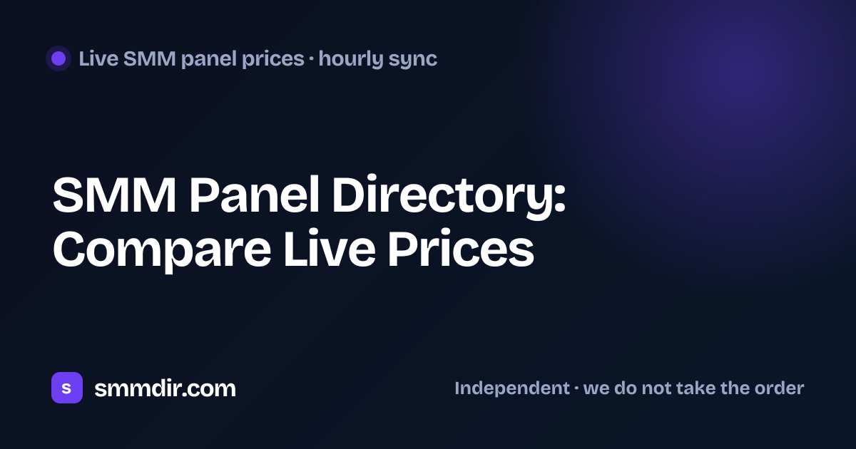SMM Panel Directory: Compare Live Prices